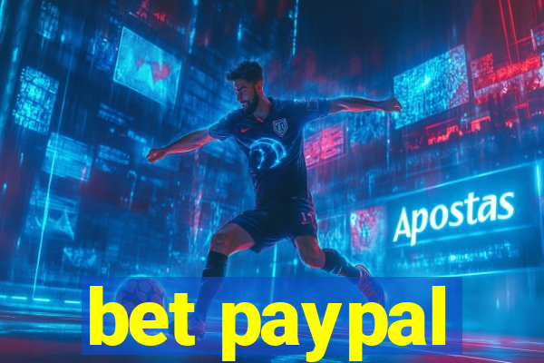 bet paypal